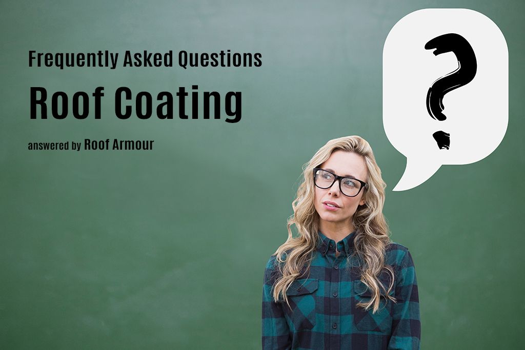 Roof-Coating-FAQs-answered-by-Roof-Armour